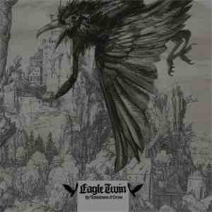 Eagle Twin - The Unkindness Of Crows