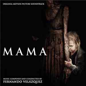 Fernando Velázquez - Mama (Original Motion Picture Soundtrack)