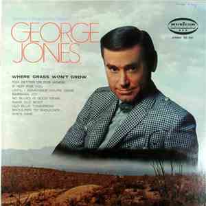 George Jones  - Where Grass Won't Grow