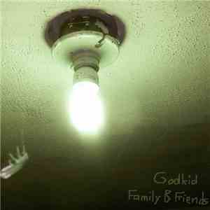 Godkid - Family & Friends
