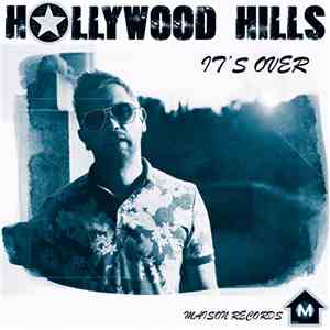 Hollywood Hills - It's Over
