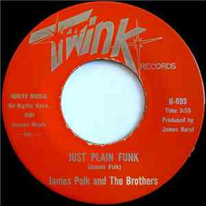 James Polk And The Brothers - Just Plain Funk