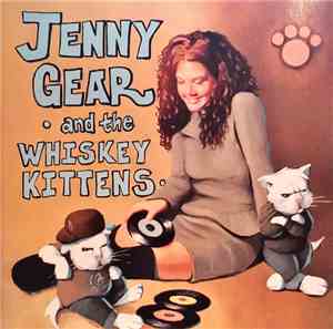 Jenny Gear & The Whiskey Kittens - Jenny Gear & The Whiskey Kittens