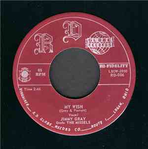 Jimmy Gray, Orch: The Missels - My Wish / Two-Timer