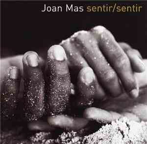 Joan Mas - Sentir/Sentir