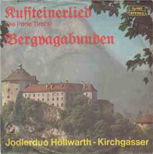 Jodlerduo Höllwarth-Kirchgasser - Kufsteiner Lied (Die Perle Tirol's) / Ber ...