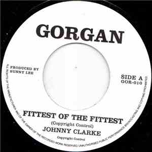 Johnny Clarke - Fittest Of The Fittest