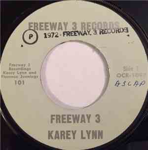 Karey Lynn - Freeway 3 / My Bouquet In Heaven