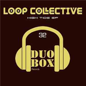 Loop Collective - High Tide EP