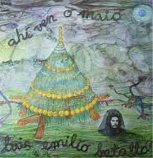 Luis Emilio Batallán - Ahi  Ven O Maio