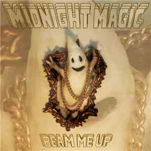 Midnight Magic  - Beam Me Up