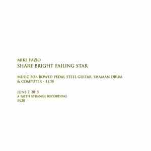 Mike Fazio - Share Bright Failing Star