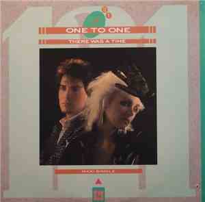 One To One - There Was A Time