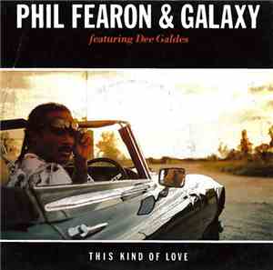 Phil Fearon & Galaxy - This Kind Of Love