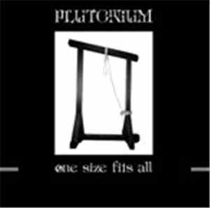 Plutonium  - One Size Fits All