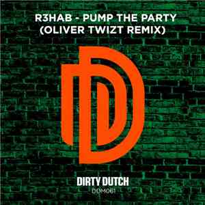 R3hab - Pump The Party (Oliver Twizt Remix)