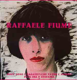 Raffaele Fiume - Dove Sono I Ragazzi? (Che Fanno L'Amore)