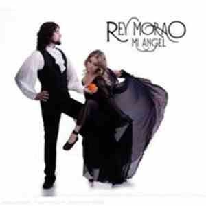 Rey Morao - Mi Angel
