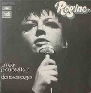 Régine - Un Jour Je Quitterai Tout / Des Roses Rouges