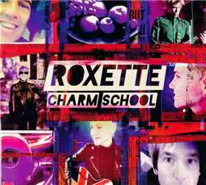 Roxette - Charm School