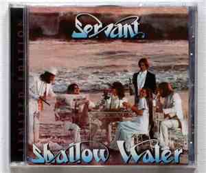 Servant  - Shallow Water