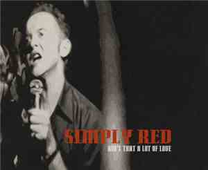 Simply Red - Ain't That A Lot Of Love