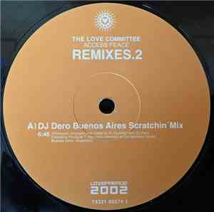 The Love Committee - Access Peace (Loveparade 2002) (Remixes 2)