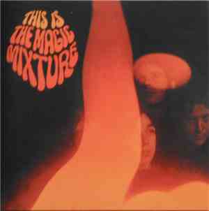 The Magic Mixture - This Is The Magic Mixture