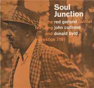 The Red Garland Quintet Featuring John Coltrane And Donald Byrd - Soul Junc ...