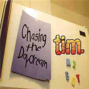 Tim  - Chasing The Daydream