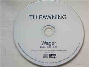 Tu Fawning - Wager