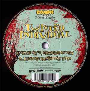 Twisted Individual - Same Shit Different Day / Lunatic Response Unit
