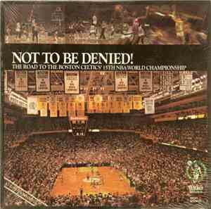 Unknown Artist - Not To Be Denied - The Road To The Boston Celtics' 15th NB ...