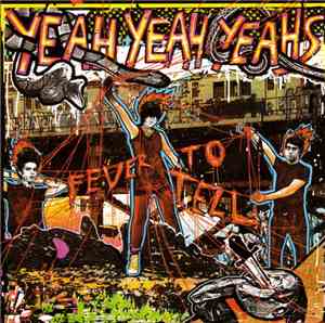Yeah Yeah Yeahs - Fever To Tell