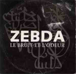 Zebda - Le Bruit Et L'Odeur