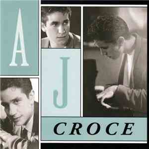 A.J. Croce - A.J. Croce