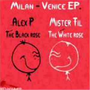 Alex P  / Mister Fil - Milan-Venice EP