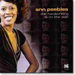 Ann Peebles - The Handwriting Is On The Wall