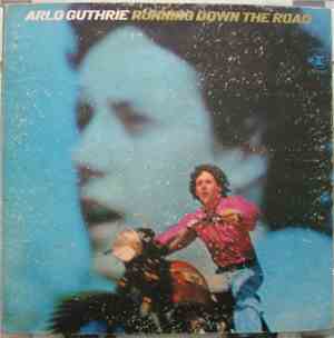 Arlo Guthrie - Running Down The Road