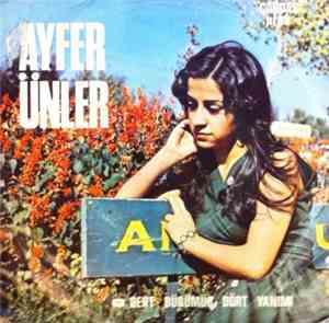 Ayfer Ünler - Dert Bürümüş Dört Yanımı / Sevdim Bir Vefasızı