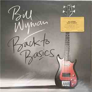 Bill Wyman - Back To Basics