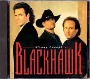 BlackHawk - Strong Enough