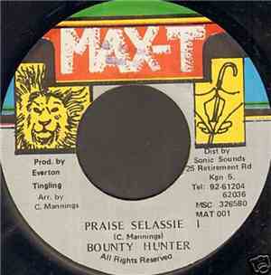 Bounty Hunter - Praise Selassie I