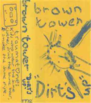 Brown Tower - Dirt's Up