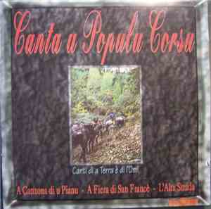 Canta U Populu Corsu - Canti Di A Terra E Di L'Omi