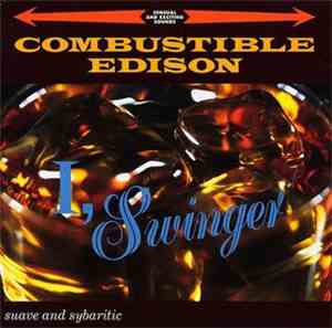 Combustible Edison - I, Swinger