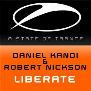 Daniel Kandi & Robert Nickson - Liberate