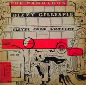 Dizzy Gillespie - Pleyel Jazz Concert