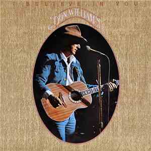 Don Williams  - I Believe In You