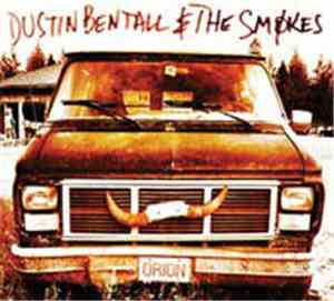 Dustin Bentall &The Smokes - Orion